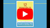 Video: 12 Principles for Raising a Child with ADHD