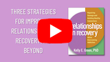 Video: Three Strategies for Improving Relationships