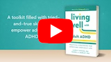 Video: Book Trailer for Living Well with Adult ADHD