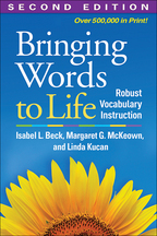 Bringing Words to Life: Second Edition, by Isabel L. Beck, Margaret G. McKeown, and Linda Kucan