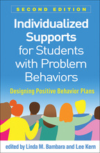 Individualized Supports for Students with Problem Behaviors: Second, edited by Linda M. Bambara and Lee Kern