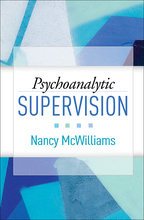 Psychoanalytic Supervision, by Nancy McWilliams