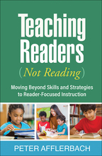 Teaching Readers (Not Reading): Moving Beyond Skills and Strategies to Reader-Focused Instruction