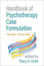 Handbook of Psychotherapy Case Formulation: Third Edition, edited by Tracy D. Eells