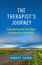The Therapist's Journey: From Meeting Your First Client to Finding Your Life's Work