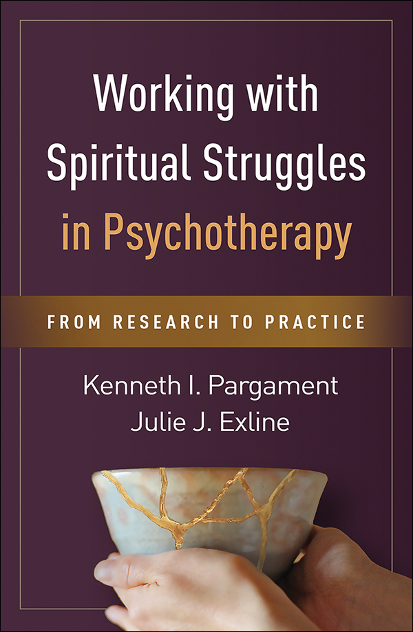Working with Spiritual Struggles in Psychotherapy: From Research to Practice