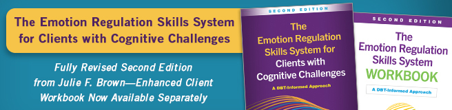 The Emotion Regulation Skills System for Clients with Cognitive Challenges: Second Edition