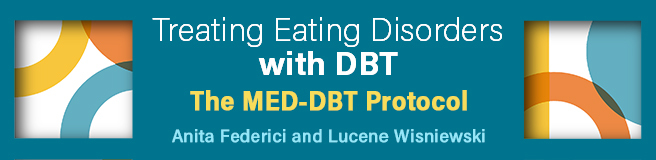 Treating Eating Disorders with DBT