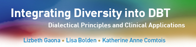 Integrating Diversity into DBT: Dialectical Principles and Clinical Applications