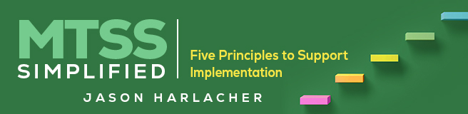 MTSS Simplified: Five Principles to Support Implementation