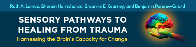 Sensory Pathways to Healing from Trauma