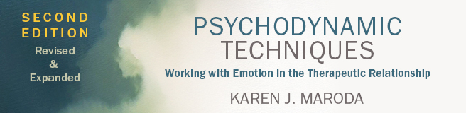 Psychodynamic Techniques: Second Edition: Working with Emotion in the Therapeutic Relationship