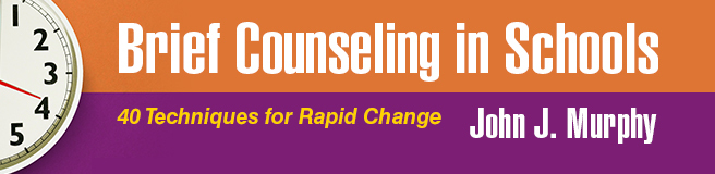 PBrief Counseling in Schools: 40 Techniques for Rapid Change