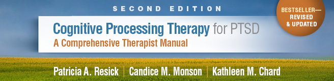 Cognitive Processing Therapy for PTSD: Second Edition: A Comprehensive Therapist Manual