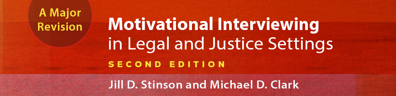 Motivational Interviewing in Legal and Justice Settings: Second Edition