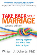 Take Back Your Marriage: Second Edition: Sticking Together in a World That Pulls Us Apart