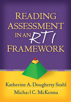 Reading Assessment in an RTI Framework - Katherine A. Dougherty Stahl and Michael C. McKenna