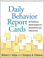 Daily Behavior Report Cards: An Evidence-Based System of Assessment and Intervention