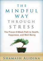 The Mindful Way through Stress: The Proven 8-Week Path to Health ...