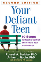 Your Defiant Teen: Second Edition: 10 Steps to Resolve Conflict and Rebuild Your Relationship