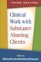 Clinical Work with Substance-Abusing Clients - Edited by Shulamith Lala Ashenberg Straussner