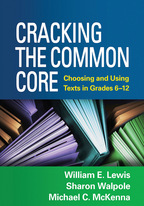 Cracking the Common Core: Choosing and Using Texts in Grades 6-12