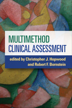 Multimethod Clinical Assessment - Edited by Christopher J. Hopwood and Robert F. Bornstein