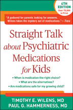 Straight Talk about Psychiatric Medications for Kids: Fourth Edition