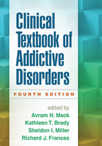 Clinical Textbook of Addictive Disorders: Fourth Edition