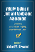 Validity Testing in Child and Adolescent Assessment - Edited by Michael Kirkwood