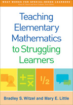 Teaching Elementary Mathematics to Struggling Learners