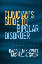 Clinician's Guide to Bipolar Disorder - David J. Miklowitz and Michael J. Gitlin