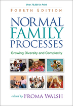 Normal Family Processes: Fourth Edition: Growing Diversity and Complexity