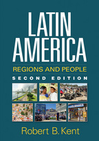 Latin America: Second Edition: Regions and People