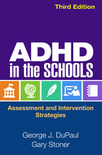 ADHD in the Schools: Third Edition: Assessment and Intervention Strategies