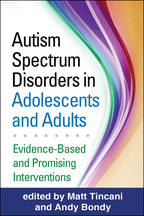 Autism Spectrum Disorders in Adolescents and Adults: Evidence-Based and Promising Interventions