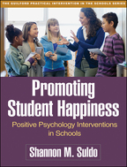 Promoting Student Happiness: Positive Psychology Interventions in Schools