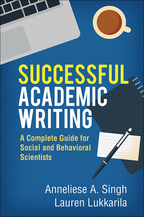 Successful Academic Writing: A Complete Guide for Social and Behavioral Scientists