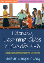 Literacy Learning Clubs in Grades 4-8 - Heather Kenyon Casey