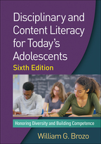 Disciplinary and Content Literacy for Today's Adolescents: Sixth Edition: Honoring Diversity and Building Competence