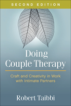 Doing Couple Therapy: Second Edition: Craft and Creativity in Work with Intimate Partners