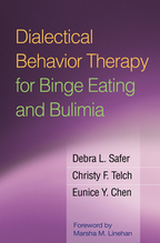 Dialectical Behavior Therapy for Binge Eating and Bulimia - Debra L. Safer, Christy F. Telch, and Eunice Y. Chen
