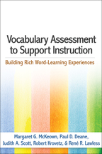 Vocabulary Assessment to Support Instruction - Margaret G. McKeown, Paul D. Deane, Judith A. Scott, Robert Krovetz, and René R. Lawless