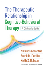 The Therapeutic Relationship in Cognitive-Behavioral Therapy - Nikolaos Kazantzis, Frank M. Dattilio, and Keith S. Dobson