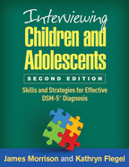 Interviewing Children and Adolescents: Second Edition: Skills and Strategies for Effective DSM-5® Diagnosis