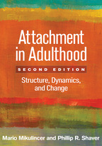 Attachment in Adulthood: Second Edition: Structure, Dynamics, and Change