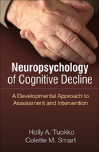 Neuropsychology of Cognitive Decline - Holly A. Tuokko and Colette M. Smart