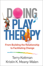 Doing Play Therapy - Terry Kottman and Kristin K. Meany-Walen