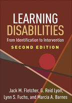 Learning Disabilities - Jack M. Fletcher, G. Reid Lyon, Lynn S. Fuchs, and Marcia A. Barnes