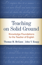 Teaching on Solid Ground: Knowledge Foundations for the Teacher of English